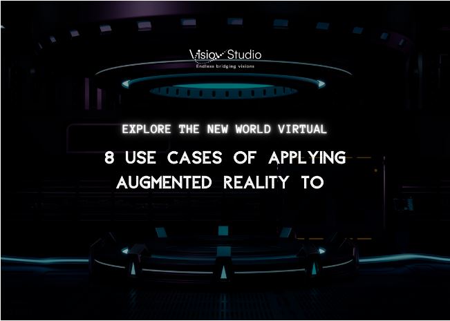 8 Use Cases of Applying Augmented Reality